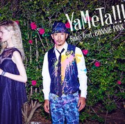 Rake feat.BONNIE PINK「YaMeTa!!!」初回限定盤ジャケット