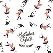 Keishi Tanaka「CRYBABY'S GIRL」ジャケット