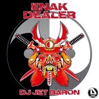 2014年12月にリリースされたDJ JET BARON「Enak Dealer」ジャケット。