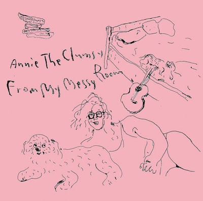 annie the clumsy「from my messy room」ジャケット