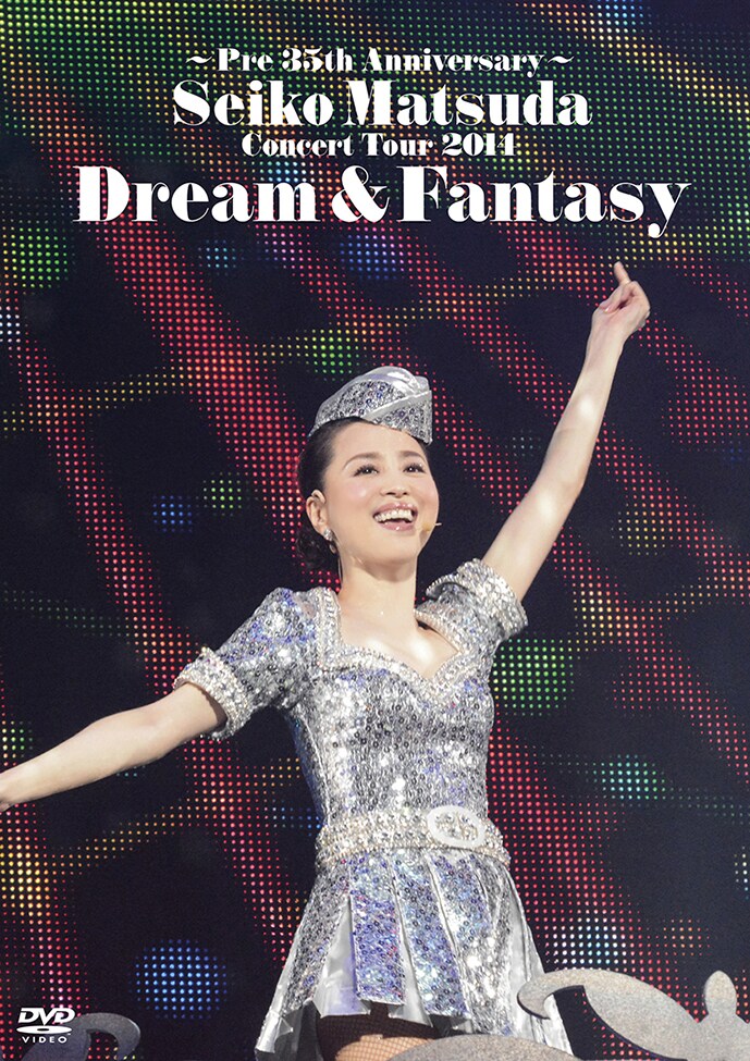 松田聖子「～Pre 35th Anniversary～ Seiko Matsuda Concert Tour 2014 Dream & Fantasy」通常盤ジャケット