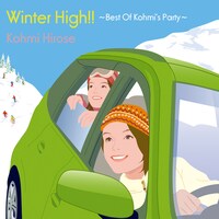 広瀬香美「Winter High!!～Best Of Kohmi's Party～」ジャケット