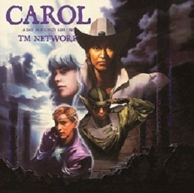 TM NETWORK「CAROL」ジャケット