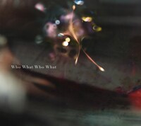 凛として時雨「Who What Who What」ジャケット