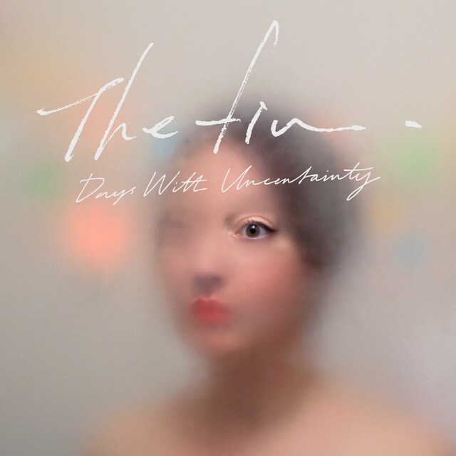 The fin.「Days With Uncertainty」ジャケット