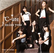 ℃-ute「I miss you / THE FUTURE」初回限定盤Aジャケット