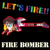Fire Bomber「マクロス7 LET'S FIRE!!」ジャケット
