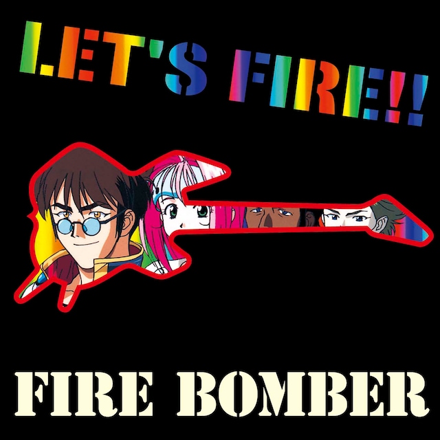 Fire Bomber「マクロス7 LET'S FIRE!!」ジャケット