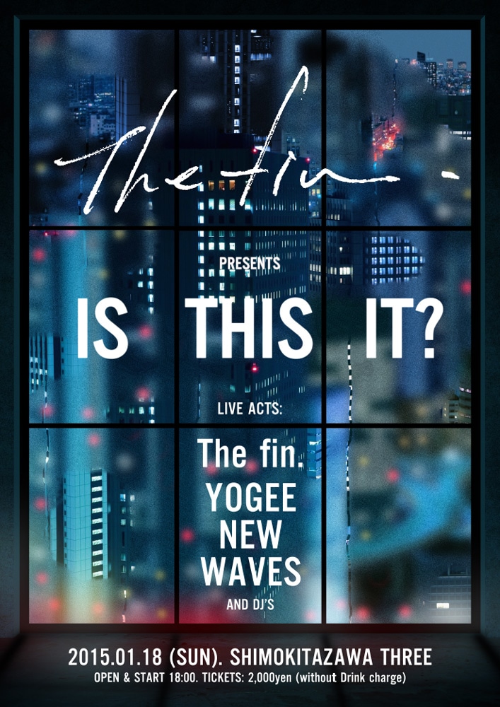 The fin. Presents「Is This It? vol.2」フライヤー