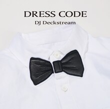 DJ Deckstream「DRESS CODE」ジャケット