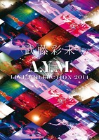武藤彩未「A.Y.M. Live Collection 2014～進化～」ジャケット