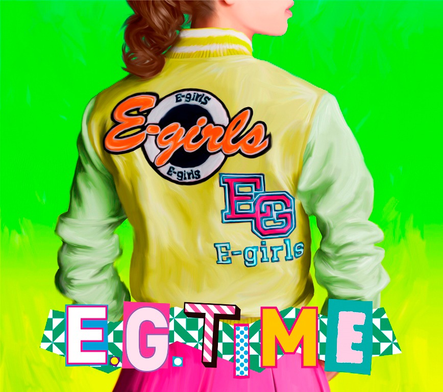 E-girls「E.G. TIME」Type 3、4ジャケット