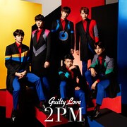 2PM「Guilty Love」完全生産限定盤ジャケット