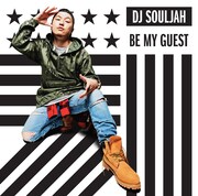 DJ SOULJAH「BE MY GUEST」ジャケット