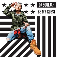 DJ SOULJAH「BE MY GUEST」ジャケット