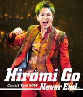 郷ひろみ「Hiromi Go Concert Tour 2014 "Never End"」Blu-ray盤通常ジャケット
