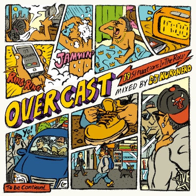 V.A.「OverCast -19 Situations In The Raw- Mixed by DJ KURONEKO」ジャケット