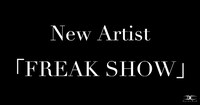 「FREAK SHOW」告知