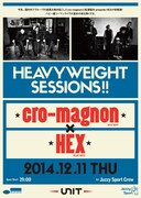 「Heavyweight Sessions <cro-magnon x HEX>」フライヤー
