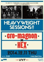「Heavyweight Sessions <cro-magnon x HEX>」フライヤー