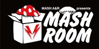 「MASH A&R presents MASHROOM」ロゴ