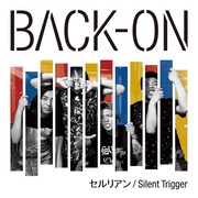 BACK-ON「セルリアン / Silent Trigger」CD盤ジャケット