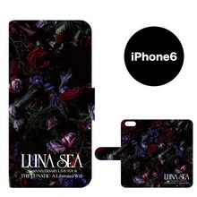 LUNA SEA 25th ANNIVERSARY LIVE TOUR THE LUNATIC -A Liberated Will- 手帳型 iPhoneケース6