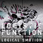 logical emotion「LOGISTIC FUNCTION～VOCALOID SONGS COMPILATION～」ジャケット