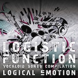 logical emotion「LOGISTIC FUNCTION~VOCALOID SONGS COMPILATION~」ジャケット