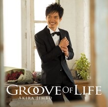 神保彰「Groove Of Life」ジャケット