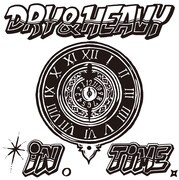 DRY&HEAVY「IN TIME」ジャケット
