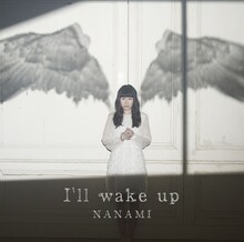 ななみ「I'll wake up」ジャケット