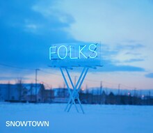 FOLKS「SNOWTOWN」ジャケット
