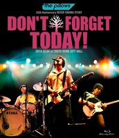 the pillows「the pillows 25th Anniversary NEVER ENDING STORY "DON'T FORGET TODAY!" 2014.10.04 at TOKYO DOME CITY HALL」Blu-ray盤ジャケット