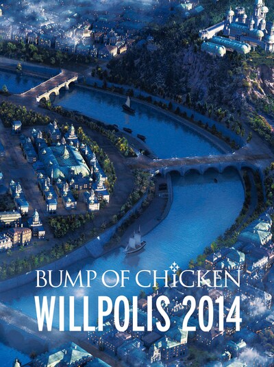 BUMP OF CHICKEN「BUMP OF CHICKEN『WILLPOLIS 2014』」ジャケット