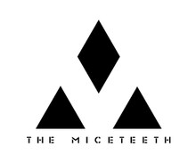 THE MICETEETH