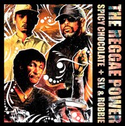 SPICY CHOCOLATE＋Sly & Robbie「THE REGGAE POWER」ジャケット