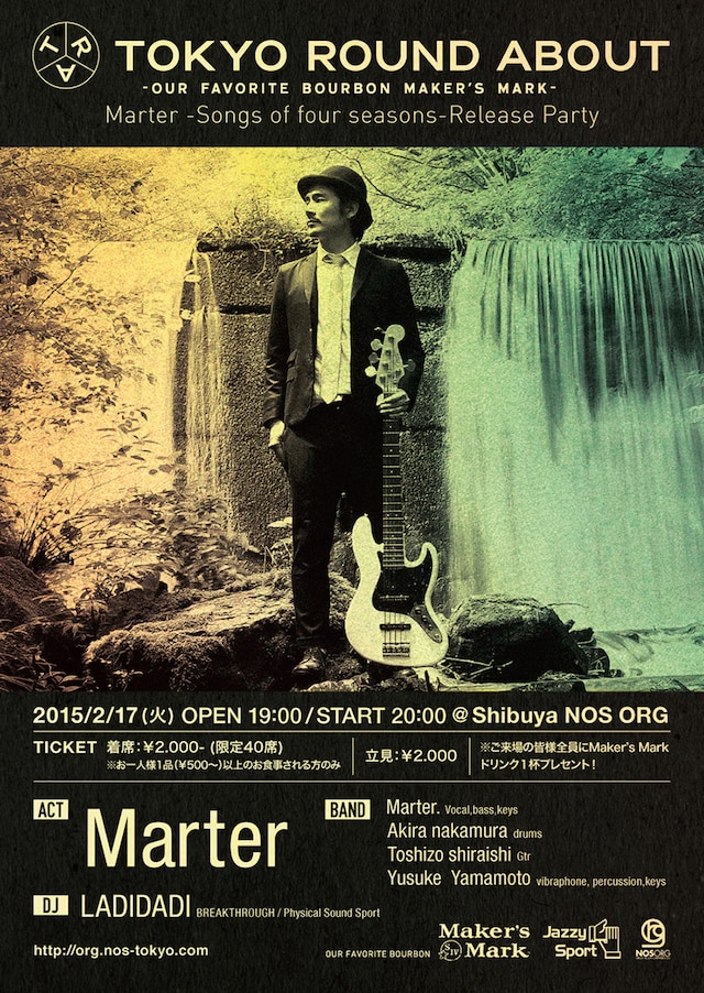 「TOKYO ROUND ABOUT -Our Favorite Bourbon Maker's Mark- Marter -Songs of four seasons-Release Party」フライヤー