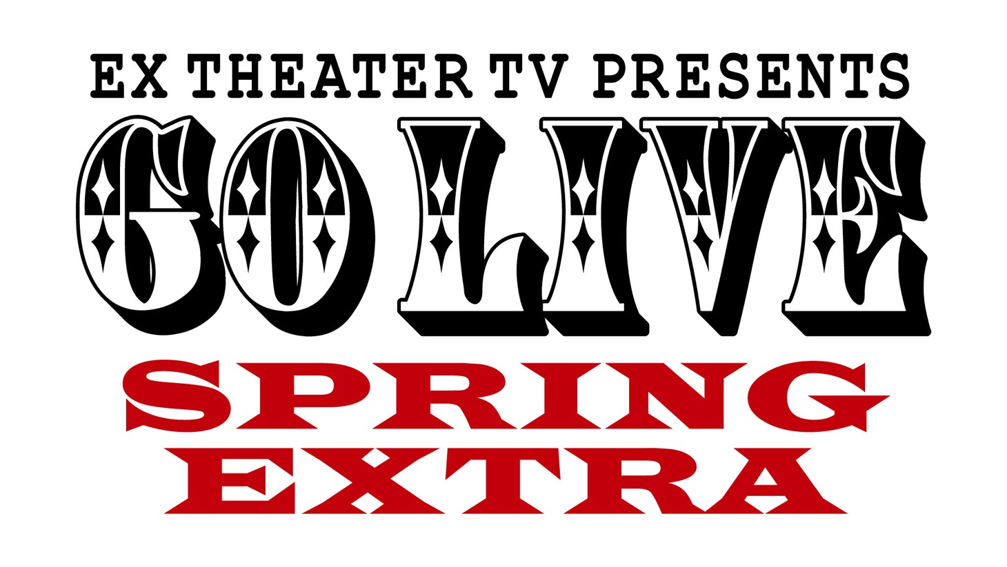 「EX THEATER TV PRESENTS GO LIVE SPRING EXTRA」ロゴ