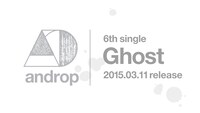 androp「Ghost」リリース告知