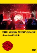 筋肉少女帯「THE SHOW MUST GO ON ～Live In OSAKA～」ジャケット