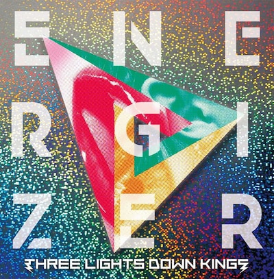 THREE LIGHTS DOWN KINGS「ENERGIZER」初回限定盤ジャケット