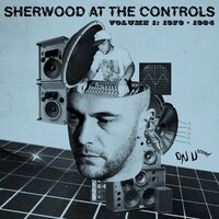 V.A.「Sherwood At The Controls Volume 1: 1979-1984」ジャケット