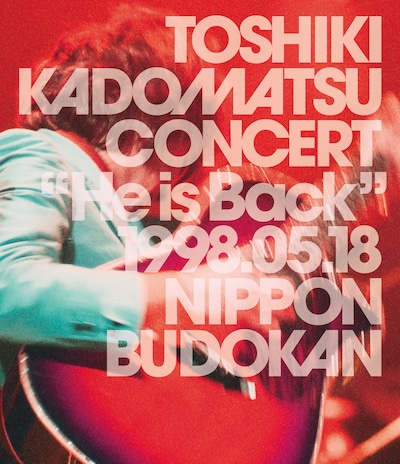 角松敏生「TOSHIKI KADOMATSU CONCERT "He is Back" 1998.05.18 日本武道館」Blu-ray盤ジャケット