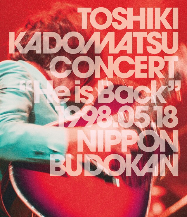 角松敏生「TOSHIKI KADOMATSU CONCERT "He is Back" 1998.05.18 日本武道館」Blu-ray盤ジャケット
