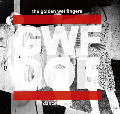 THE GOLDEN WET FINGERS「DANCE ON FIRE」CD盤ジャケット