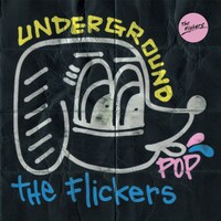 The Flickers「UNDERGROUND POP」CD盤ジャケット