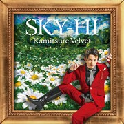 SKY-HI「カミツレベルベット」CD+DVD盤1ジャケット