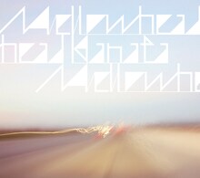 Mellowhead「Kanata」ジャケット