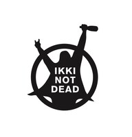 IKKI NOT DEAD